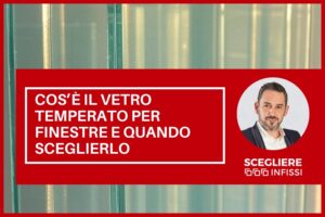 Vetro temprato serramenti
