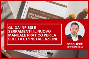 Guida infissi e serramenti per progettisti e serramentisti